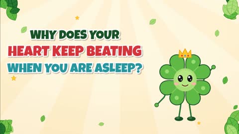 Why Does Your Heart Keep Beating While You Sleep?