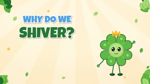 Why Do We Shiver? Your Muscles Make Heat!