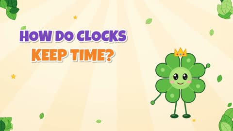 How Do Clocks Keep Time? Ticks, Swings and Crystals!