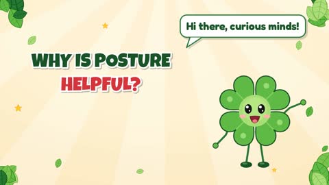 Why Is Posture Helpful?
