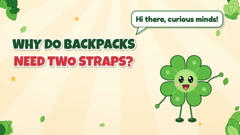 Why Do Backpacks Need Two Straps?
