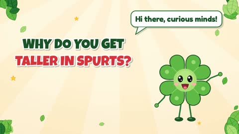 Why Do You Get Taller in Spurts?