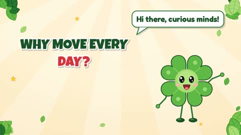 Why Move Every Day?