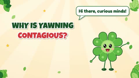 Why Is Yawning Contagious?