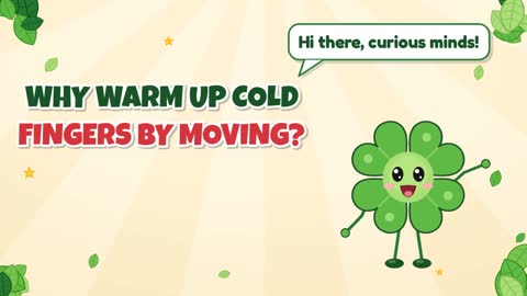 Why Warm Up Cold Fingers By Moving?