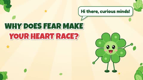 Why Does Fear Make Your Heart Race?