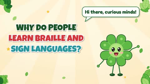 Why Do People Learn Braille and Sign Languages?