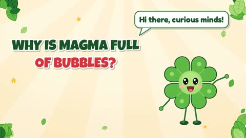 Why Is Magma Full of Bubbles?
