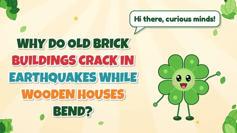 Why Do Old Brick Buildings Crack in Earthquakes While Wooden Houses Bend?