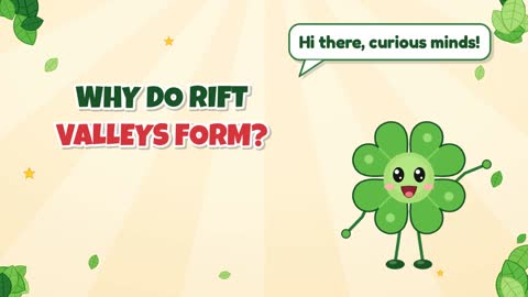 Why Do Rift Valleys Form?