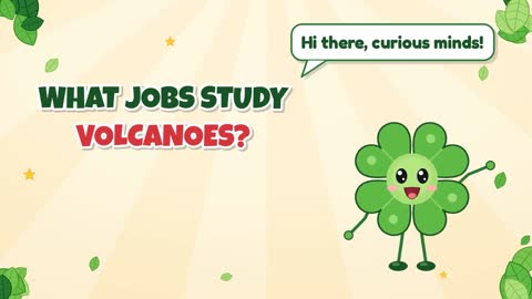 What Jobs Study Volcanoes?
