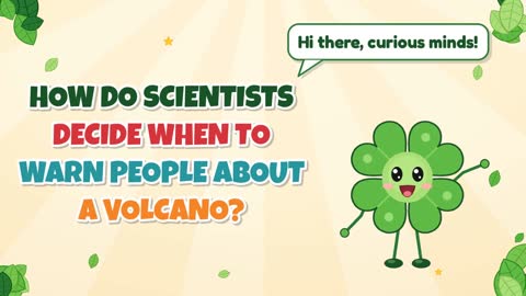 How Do Scientists Decide When to Warn People About a Volcano?