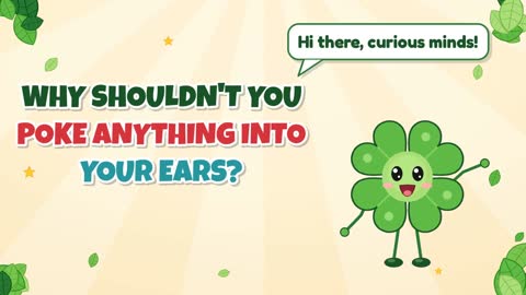 Why Shouldn't You Poke Anything Into Your Ears?