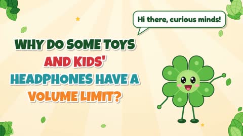 Why Do Some Toys and Kids' Headphones Have a Volume Limit?