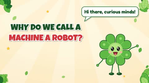 Why Do We Call a Machine a Robot?