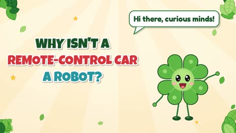Why Isn't a Remote-Control Car a Robot?