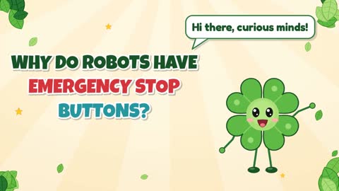 Why Do Robots Have Emergency Stop Buttons?
