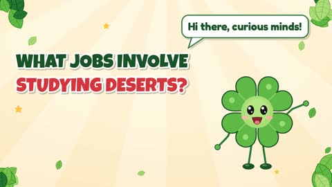 What Jobs Involve Studying Deserts?