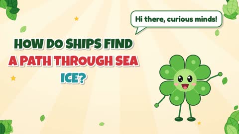 How Do Ships Find a Path Through Sea Ice?