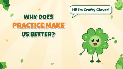 Why Does Practice Make Us Better?