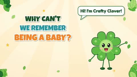 Why Can't We Remember Being a Baby?
