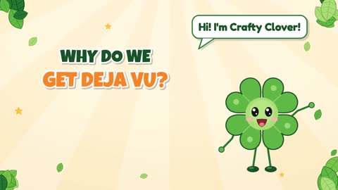 Why Do We Get Deja Vu?
