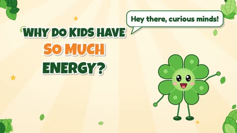Why Do Kids Have So Much Energy?