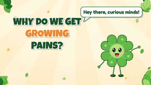 Why Do We Get Growing Pains?