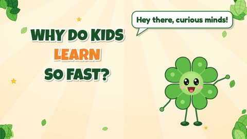 Why Do Kids Learn So Fast?