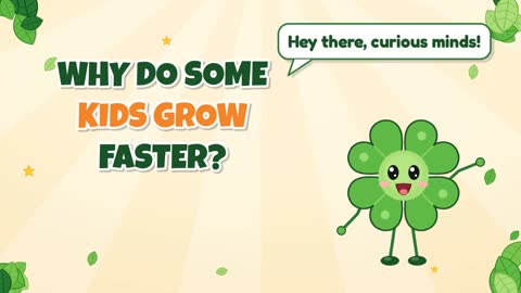 Why Do Some Kids Grow Faster?