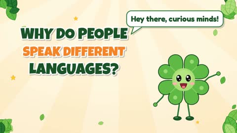Why Do People Speak Different Languages?