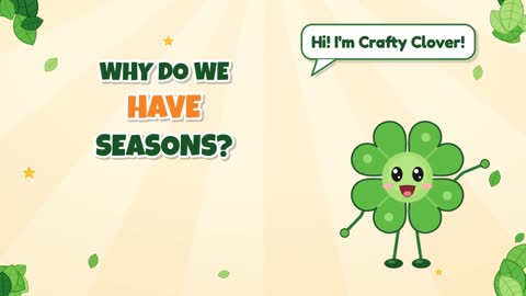 Why Do We Have Seasons?