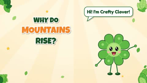 Why Do Mountains Rise?
