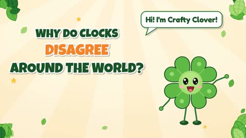 Why Do Clocks Disagree Around the World?
