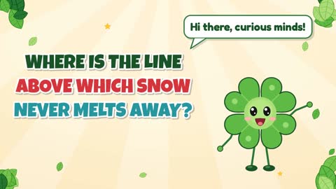 Where Is the Line Above Which Snow Never Melts Away?