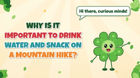 Why Is It Important to Drink Water and Snack on a Mountain Hike?
