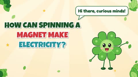 How Can Spinning a Magnet Make Electricity?