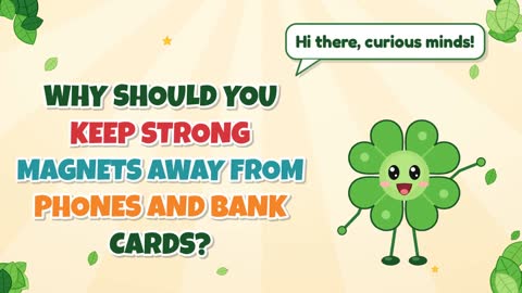 Why Should You Keep Strong Magnets Away From Phones and Bank Cards?