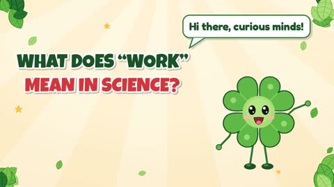 What Does “Work” Mean in Science?