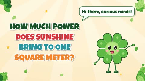 How Much Power Does Sunshine Bring to One Square Meter?