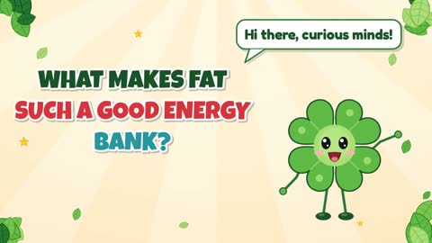 What Makes Fat Such a Good Energy Bank?