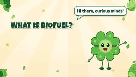 What Is Biofuel?