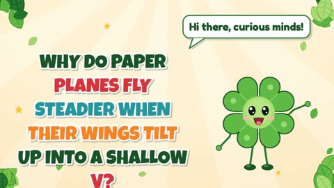 Why Do Paper Planes Fly Steadier When Their Wings Tilt Up Into a Shallow V?