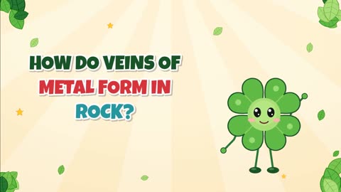 How do veins of metal form in rock?