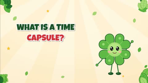 What is a time capsule?