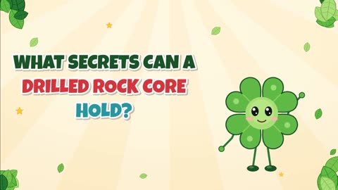 What secrets can a drilled rock core hold?