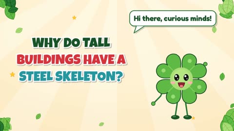 Why do tall buildings have a steel skeleton?