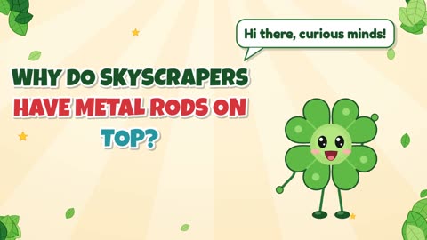Why do skyscrapers have metal rods on top?