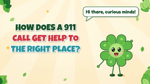 How does a 911 call get help to the right place?