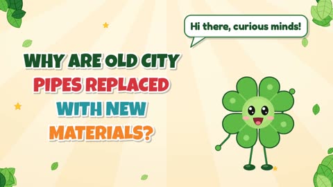 Why are old city pipes replaced with new materials?